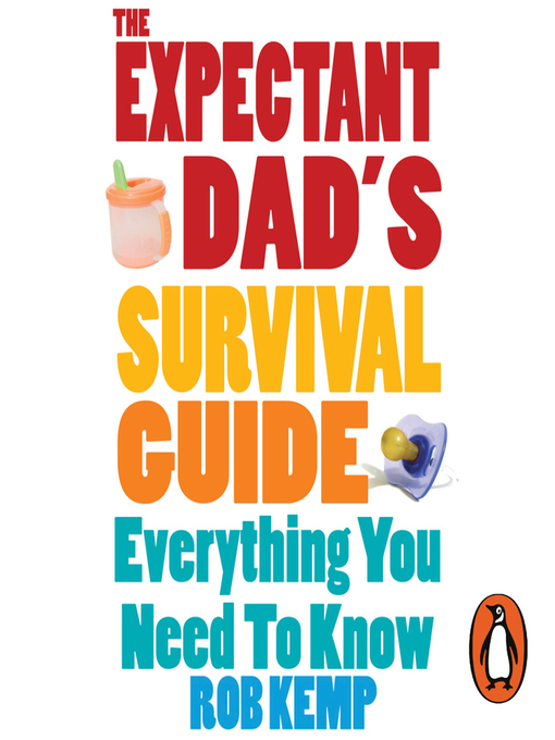 Title details for The Expectant Dad's Survival Guide by Rob Kemp - Available